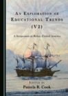 None Exploration of Educational Trends (V2) : A Symposium in Belize, Central America - eBook