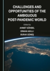 None Challenges and Opportunities of the Ambiguous Post-Pandemic World - eBook