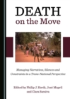 None Death on the Move : Managing Narratives, Silences and Constraints in a Trans-National Perspective - eBook