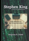 None Stephen King in the New Millennium : Gothic Mediations on New Writing Materialities - eBook