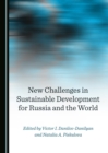 None New Challenges in Sustainable Development for Russia and the World - eBook