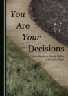 None You Are Your Decisions - eBook
