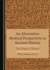 None Alternative Medical Perspective on Ancient History : The Plague of Sumer - eBook