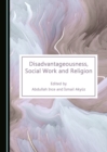 None Disadvantageousness, Social Work and Religion - eBook