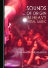 None Sounds of Origin in Heavy Metal Music - eBook