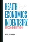 None Health Economics in Dentistry, Second Edition - eBook