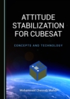 None Attitude Stabilization for CubeSat : Concepts and Technology - eBook