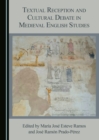 None Textual Reception and Cultural Debate in Medieval English Studies - eBook