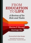 None From Education to Life : A Review of Its Role and Tasks - eBook