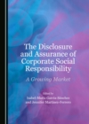 The Disclosure and Assurance of Corporate Social Responsibility : A Growing Market - eBook