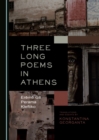 None Three Long Poems in Athens : ErA mA  GA -Perama-Kleftiko - eBook