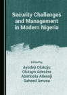 None Security Challenges and Management in Modern Nigeria - eBook