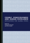 None Cosmic Consciousness and Human Excellence : Implications for Global Ethics - eBook