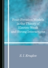 None Four-Fermion Models in the Theory of Electro-Weak and Strong Interactions - eBook