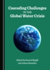 None Cascading Challenges in the Global Water Crisis - eBook