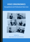 None Voice Ergonomics : Occupational and Professional Voice Care - eBook