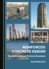 None Reinforced Concrete Design : Fundamentals and Practical Examples - eBook