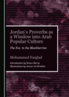 None Jordan's Proverbs as a Window into Arab Popular Culture : The Fox in the Blackberries - eBook