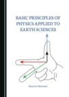 None Basic Principles of Physics Applied to Earth Sciences - eBook