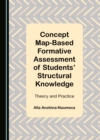 None Concept Map-Based Formative Assessment of Students' Structural Knowledge : Theory and Practice - eBook