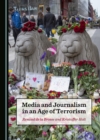 None Media and Journalism in an Age of Terrorism - eBook