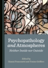 None Psychopathology and Atmospheres : Neither Inside nor Outside - eBook