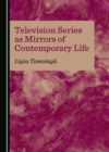 None Television Series as Mirrors of Contemporary Life - eBook