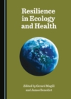 None Resilience in Ecology and Health - eBook