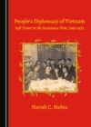 None People's Diplomacy of Vietnam : Soft Power in the Resistance War, 1965-1972 - eBook