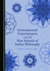 None Environmental Consciousness and the Nine Schools of Indian Philosophy - eBook