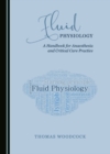 None Fluid Physiology : A Handbook for Anaesthesia and Critical Care Practice - eBook