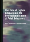 The Role of Higher Education in the Professionalisation of Adult Educators - eBook