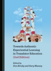 None Towards Authentic Experiential Learning in Translator Education (2nd Edition) - eBook