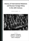 None History of International Relations and Russian Foreign Policy in the 20th Century (Volume II) - eBook