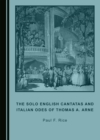 The Solo English Cantatas and Italian Odes of Thomas A. Arne - eBook