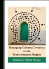 None Managing Cultural Diversity in the Mediterranean Region - eBook