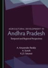 None Agricultural Development in Andhra Pradesh : Temporal and Regional Perspectives - eBook