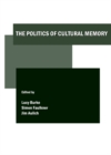 The Politics of Cultural Memory - eBook