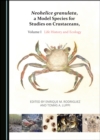 None Neohelice granulata, a Model Species for Studies on Crustaceans, Volume I : Life History and Ecology - eBook