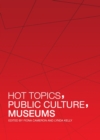 None Hot Topics, Public Culture, Museums - eBook