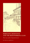 None Rebellion, Resistance and the Irish Working Class : The Case of the 'Limerick Soviet' - eBook