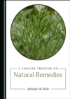 A Concise Treatise on Natural Remedies - eBook