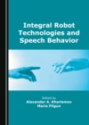 Integral Robot Technologies and Speech Behavior - eBook
