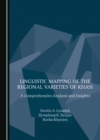 Linguistic Mapping of the Regional Varieties of Khasi : A Comprehensive Analysis and Insights - eBook