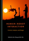 None Human-Robot Interaction : Control, Analysis, and Design - eBook