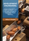 None Development Engineering : Empowering the Poor through Sustainable Technology-based Solutions - eBook