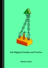 None Safe Rigging Principles and Practices - eBook