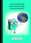 None Improving Teaching and Learning through Internationalisation - eBook