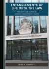 None Entanglements of Life with the Law : Precarity and Justice in London's Magistrates' Courts - eBook