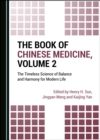 The Book of Chinese Medicine, Volume 2 : The Timeless Science of Balance and Harmony for Modern Life - eBook